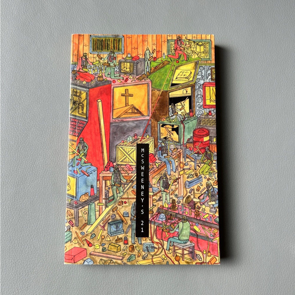 Timothy McSweeney’s Quarterly Concern Issue 21